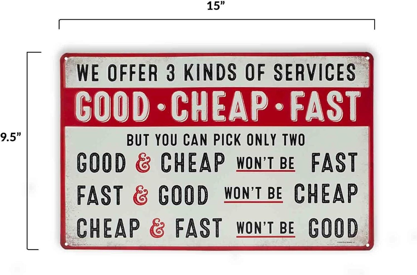 Open Road Brands Good Cheap Fast Services Embossed Metal Sign